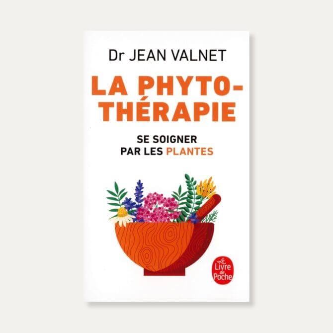 livre La phytothérapie, se soigner par les plantes du Dr Jean Valnet