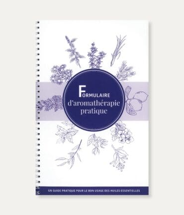 Formulaire d'Aromathérapie pratique
